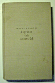 Kopfüber ins andere Ich von Paulus Schotte (1934)